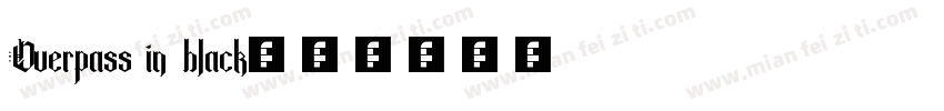 Overpass in black字体转换